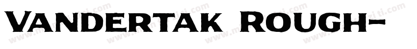 Vandertak Rough字体转换